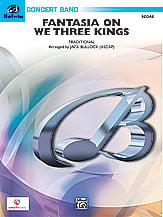 Fantasia on We Three Kings Concert Band sheet music cover